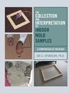 The Collection and Interpretation of Indoor Mold Samples