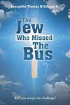 The Jew Who Missed The Bus