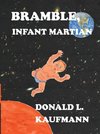 Bramble, Infant Martian