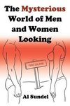 The Mysterious World of Men and Women Looking