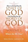 How to Be Led By the Spirit of God and Guided By the Word of God