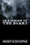 Chairman of the Board