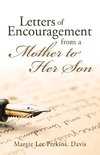 Letters of Encouragement From a Mother to Her Son