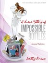 A Love Story of Impossible Bottles