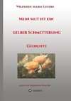 Mein Mut ist ein gelber Schmetterling