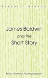 James Baldwin and the Short Story