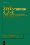 Gebrochener Glanz