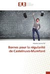 Bornes pour la régularité de Castelnuvo-Mumford