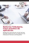 Reforma Tributaria, Caso practico de aplicación