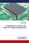 Embedded Co-Design for Real Time Operating System