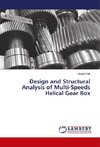 Design and Structural Analysis of Multi-Speeds Helical Gear Box