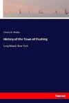 History of the Town of Flushing