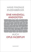 Eine Handvoll Anekdoten