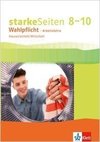 starkeSeiten Wahlpflicht - Arbeitslehre Hauswirtschaft/Wirtschaft 8-10. Ausgabe Nordrhein-Westfalen. Schülerbuch Klasse 8-10