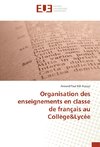 Organisation des enseignements en classe de français au Collège&Lycée