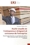 Acuité visuelle de l'entrepreneur-dirigeant et croissance de l'entreprise