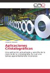 Aplicaciones Cristalográficas