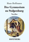 Das Gymnasium zu Stolpenburg