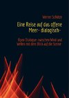 Eine Reise auf das offene Meer- dialogisch-