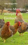 Tante Marthas zehnjähriges Eierbuch