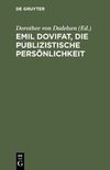 Emil Dovifat, Die publizistische Persönlichkeit