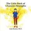 The Little Book of Character Strengths