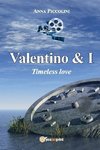 Valentino & I - Timeless love