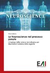 Le Neuroscienze nel processo penale