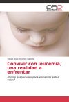 Convivir con leucemia, una realidad a enfrentar