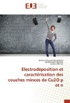 Electrodéposition et caractérisation des couches minces de Cu2O p et n