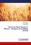 Terminal Heat Stress in Wheat : Analysis of yielding ability