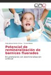 Potencial de remineralización de barnices fluorados