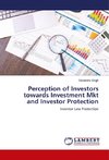 Perception of Investors towards Investment Mkt and Investor Protection