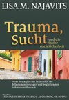 Trauma, Sucht und die Suche nach Sicherheit