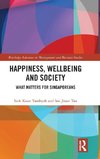 Happiness, Wellbeing and Society