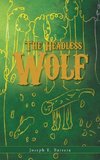 The Headless Wolf