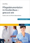 Pflegedokumentation im Krankenhaus - gewusst wie