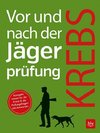 Vor und nach der Jägerprüfung