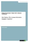 Das Darknet. Wie können Behörden dagegen vorgehen?