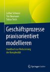 Geschäftsprozesse praxisorientiert modellieren