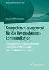 Kompetenzmanagement für die Unternehmenskommunikation