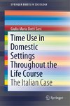 Time Use in Domestic Settings Throughout the Life Course