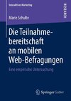 Die Teilnahmebereitschaft an mobilen Web-Befragungen