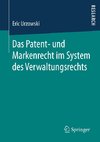 Das Patent- und Markenrecht im System des Verwaltungsrechts