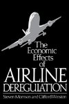 The Economic Effects of Airline Deregulation