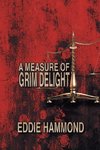 A Measure of Grim Delight