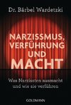 Narzissmus, Verführung und Macht