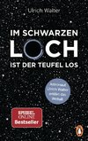 Im Schwarzen Loch ist der Teufel los