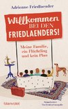 Willkommen bei den Friedlaenders!