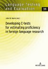 Developing C-tests for estimating proficiency in foreign language research